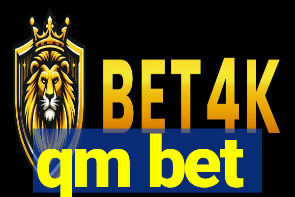 qm bet